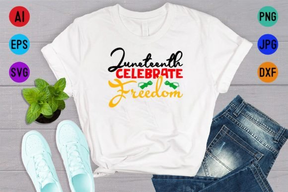 Download Juneteenth Celebrate Freedom SVG Shirt - Celebrate freedom svg Collection