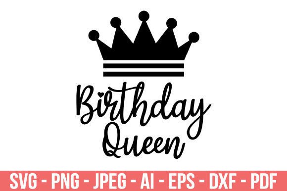 Download Birthday Queen Svg, Birthday Shirt Svg - Birthday shirt svg Collection